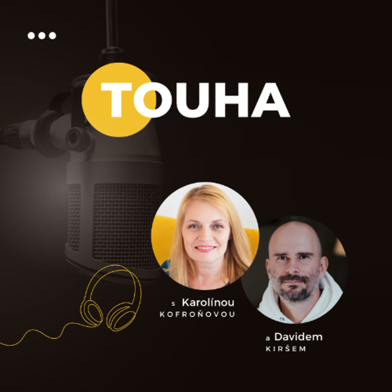 Obrázek epizody TOUHA | Co nás pohání překročit vlastní limity? #53