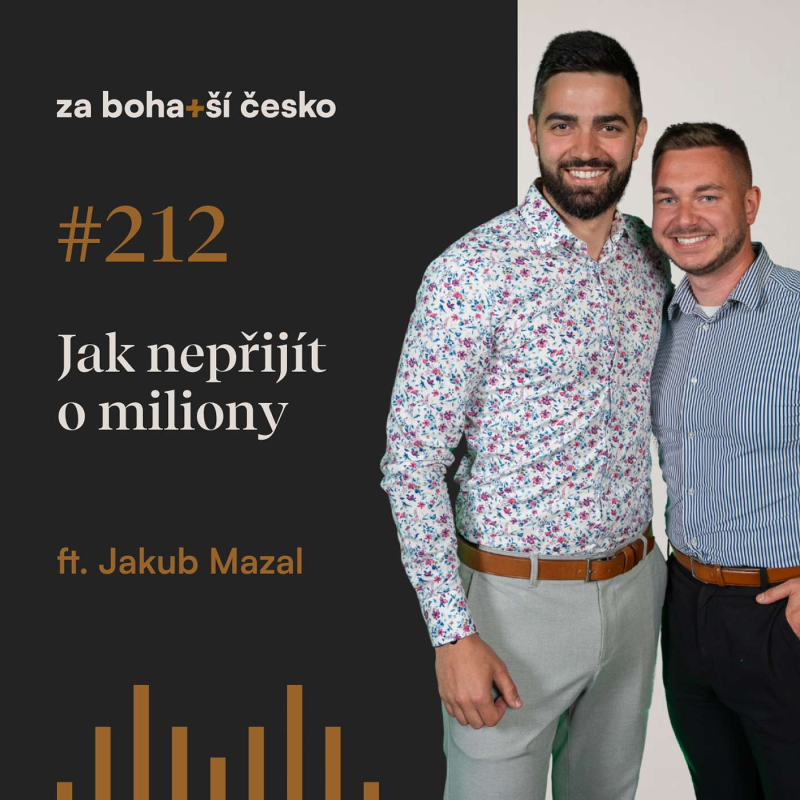 Obrázek epizody Jak nepřijít o miliony s Jakubem Mazalem | #212