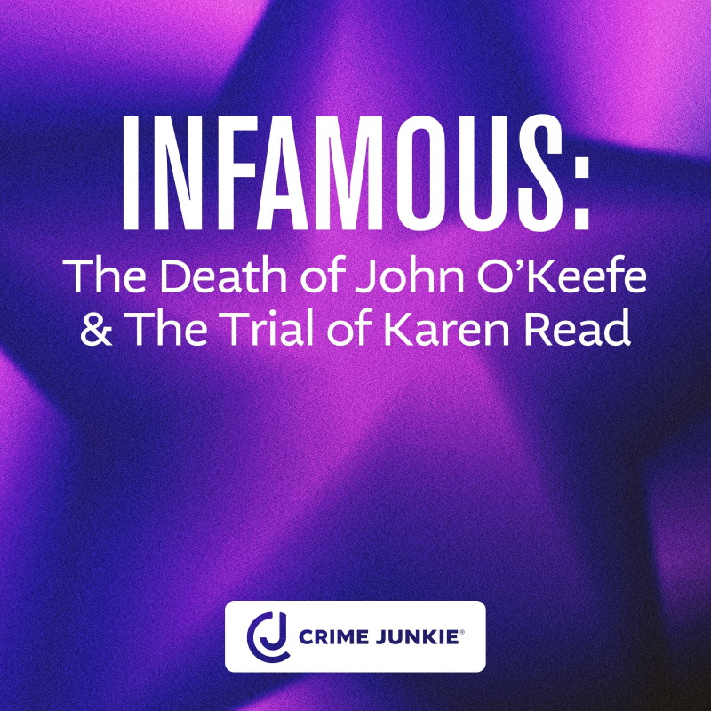 Obrázek epizody INFAMOUS: The Death of John O'Keefe & The Trial of Karen Read