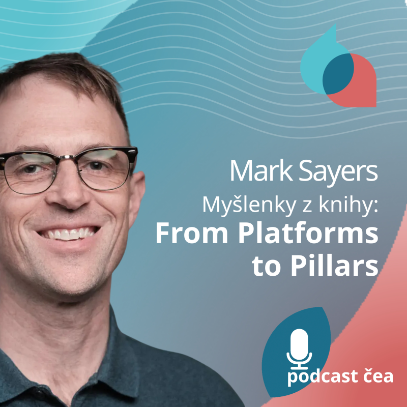 Obrázek epizody Mark Sayers: myšlenky z knihy - From Platforms to Pillars