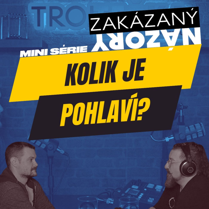 Obrázek epizody ZAKÁZANÝ NÁZORY: Kolik je pohlaví?