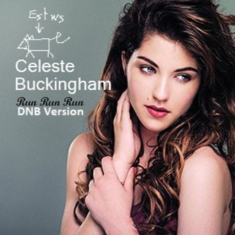 Obrázek epizody Celeste Buckingham - Run Run Run (Estewes DNB Edit)