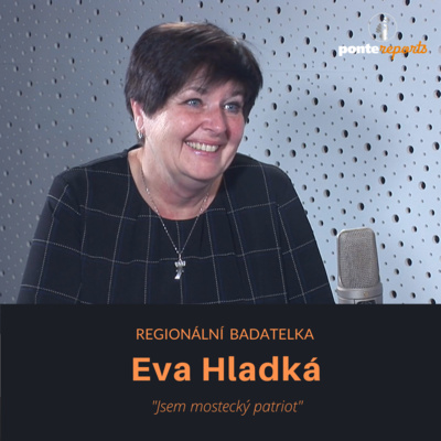 Obrázek epizody Eva Hladká – regionální badatelka: Jsem mostecký patriot