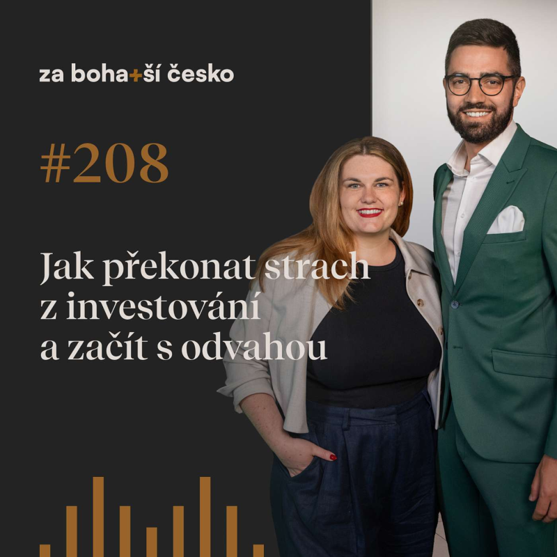 Obrázek epizody Jak překonat strach z investování a začít s odvahou | #208