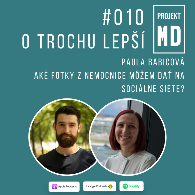 Obrázek epizody #010 Paula Babicová - Aké fotky z nemocnice môžem dať na sociálne siete?