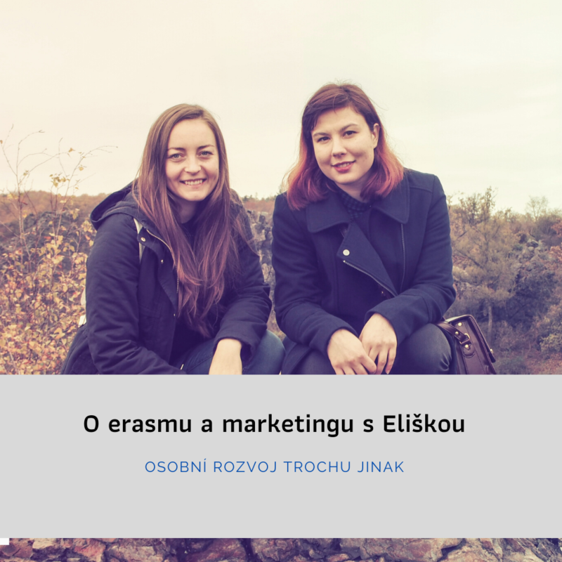 Obrázek epizody 3| O Erasmu a marketingu s Eliškou
