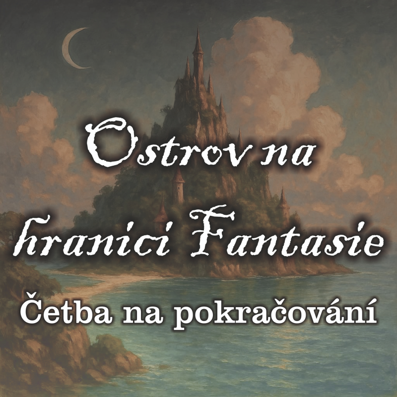 Obrázek epizody Četba na pokračování: Ostrov na hranici Fantasie Část 1