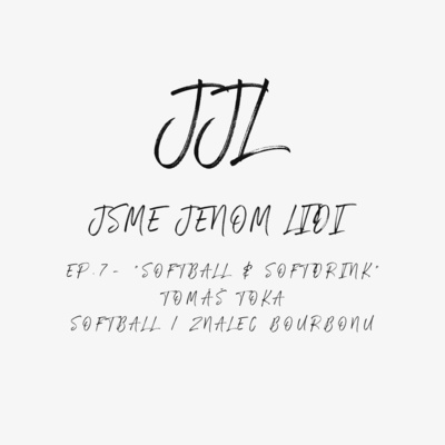 Obrázek epizody EP.7 - "Softball & Softdrink" - Tomáš Toka
