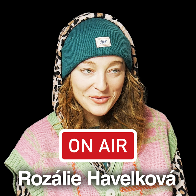 Obrázek epizody Rozálie Havelková ON AIR: „Hrozně mě láká spolupráce s Prago Union."