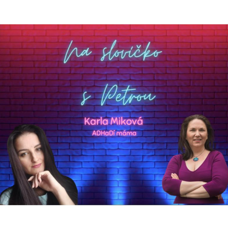 Obrázek epizody ADHaDí máma Karla Miková