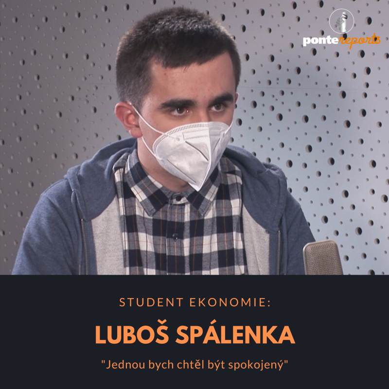 Obrázek epizody Luboš Spálenka – student ekonomie: Jednou bych chtěl být spokojený