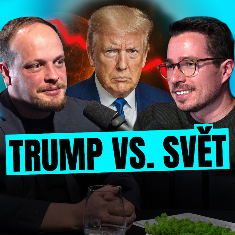 Obrázek epizody Ekonomický experiment století: Trumpovu politiku zaplatí 8 miliard lidí – Pavel Peterka