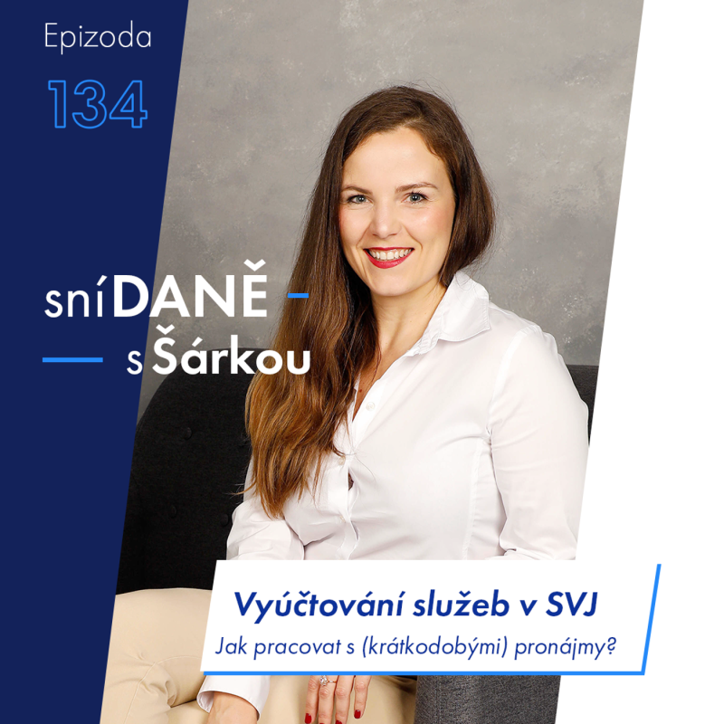 Obrázek epizody 134: Vyúčtování služeb v SVJ: Jak pracovat s krátkodobými pronájmy? | Podcast SníDANĚ s Šárkou
