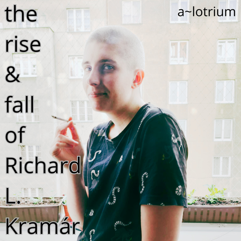 Obrázek epizody a~lotrium 14: The Rise & Fall of Richard L. Kramár I.