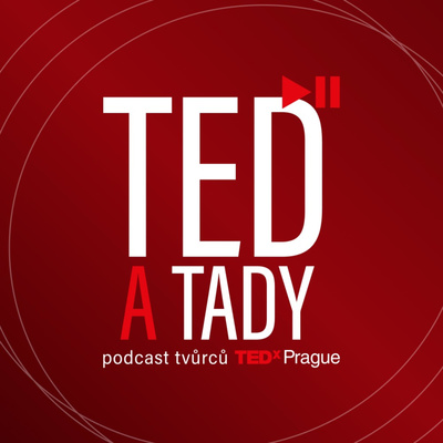 Obrázek epizody Zveme vás na TEDxPrague 2021!