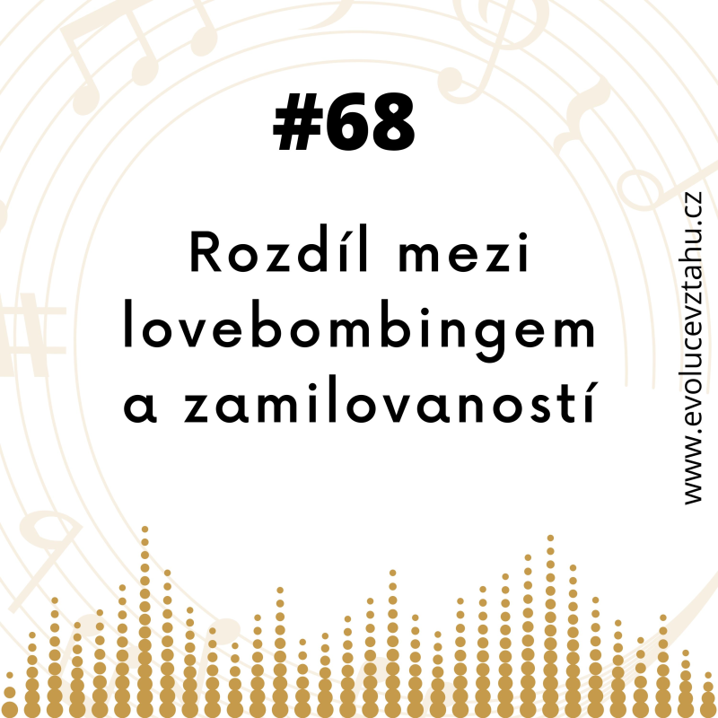 Obrázek epizody Rozdíl mezi lovebombingem a zamilovaností