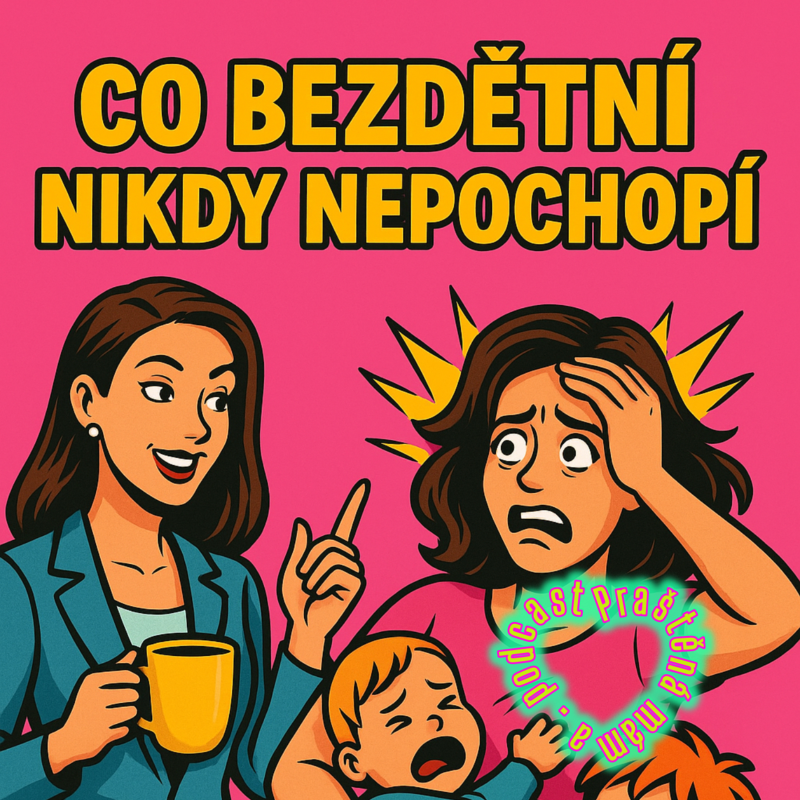 Obrázek epizody CO BEZDĚTNÍ NIKDY NEPOCHOPÍ