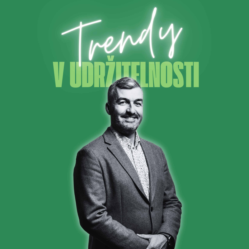 Obrázek epizody Trendy v udržitelnosti #10 – Jan Zápotočný, E.ON