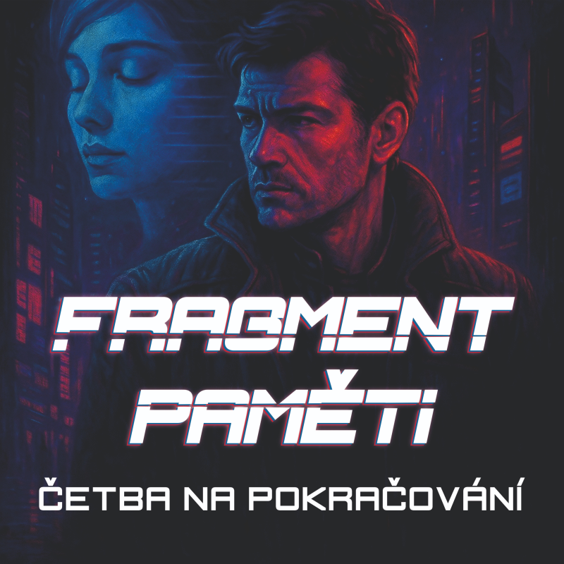 Obrázek epizody Četba na pokračování: Fragment paměti Část 1