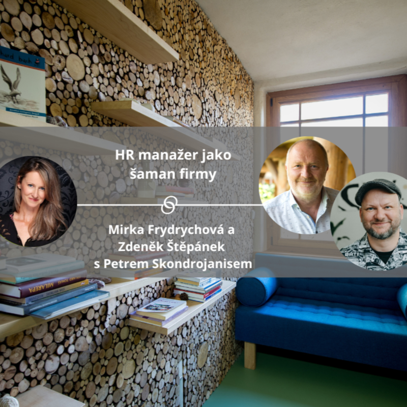 Obrázek epizody HR manažer jako šaman firmy. #spokojeneavykonne