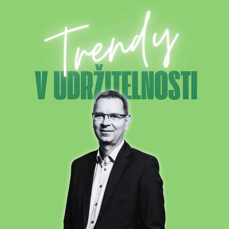 Obrázek epizody Trendy v udržitelnosti #25 – Pavel Prokop, ředitel Firemního bankovnictví ČSOB