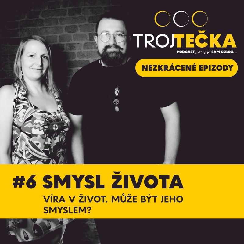 Obrázek epizody #6. Smysl života - nezkrácené epizody