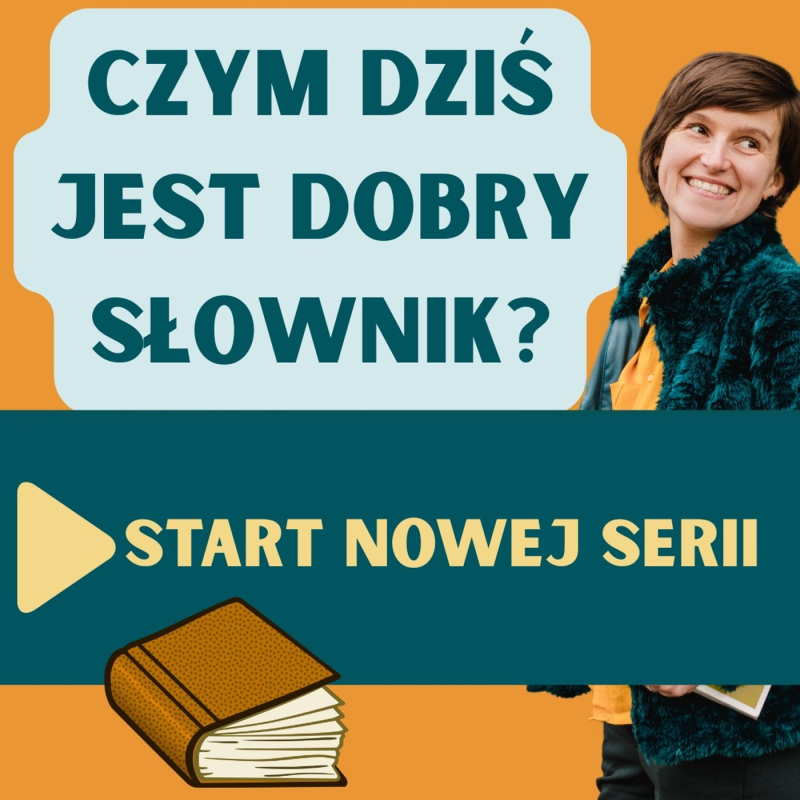 Obrázek epizody 151: Czym jest dziś dobry słownik? Start nowej serii!