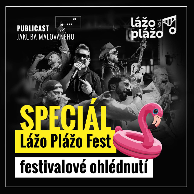 Obrázek epizody Publicast SPECIÁL: Lážo Plážo Fest 2025 | festivalové ohlédnutí