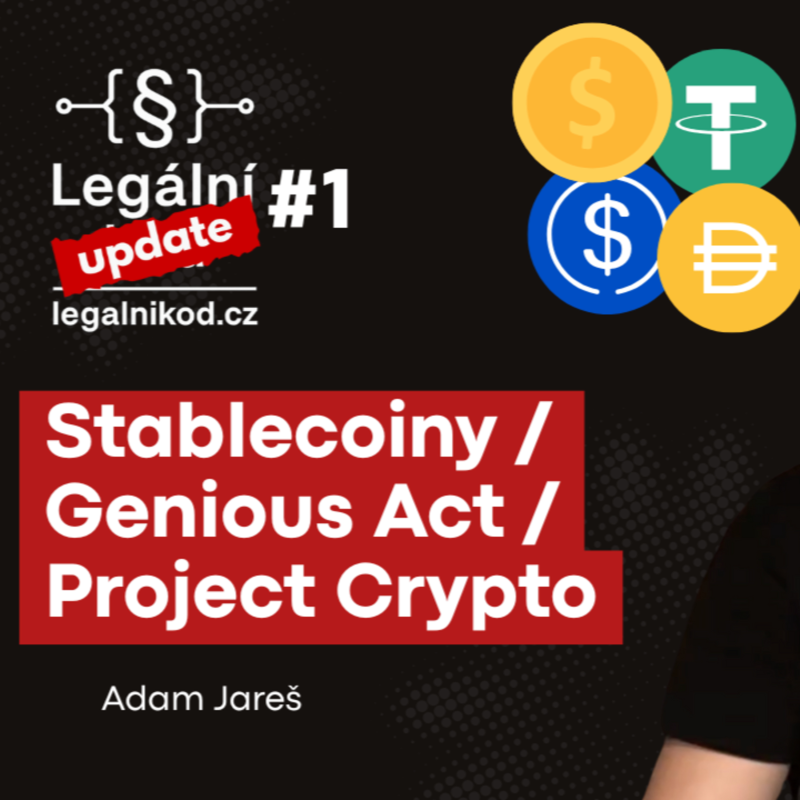 Obrázek epizody Legální update #1 – Americká regulace stablecoinů & Project Crypto