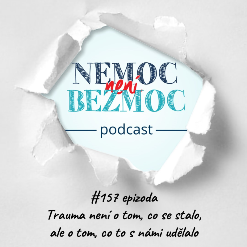 Obrázek epizody Trauma není o tom, co se stalo, ale o tom, co to s námi udělalo