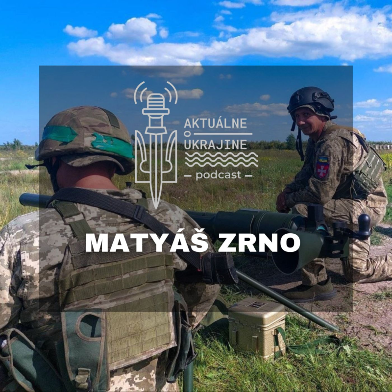 Obrázek epizody Matyáš Zrno: Ukrajincom sa darí zasahovať ciele na ruskom území