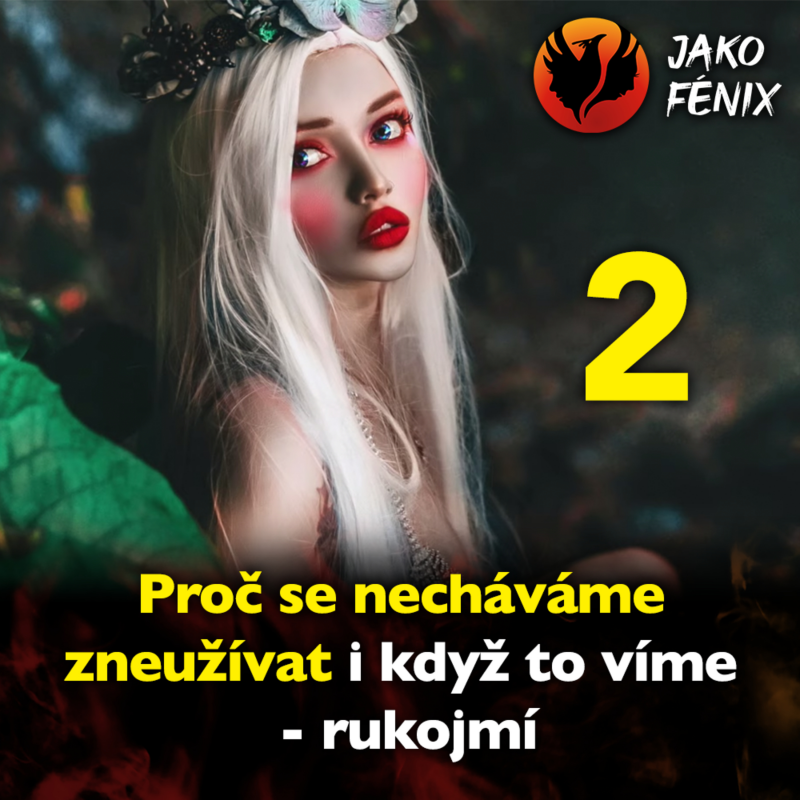 Obrázek epizody Proč se necháváme zneužívat, i když to víme - rukojmí (2. část)