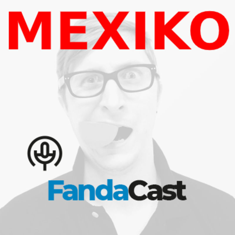 Obrázek epizody 5. FandaCast - Mexiko