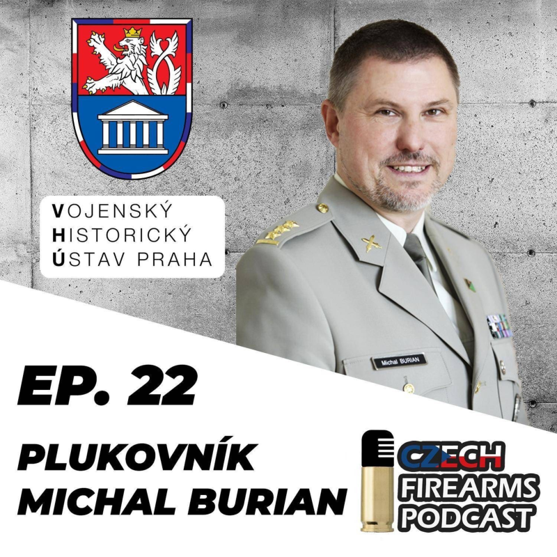 Obrázek epizody Ep. 22 - Michal Burian - vojenský historik, plukovník AČR a ředitel odboru muzeí VHÚ