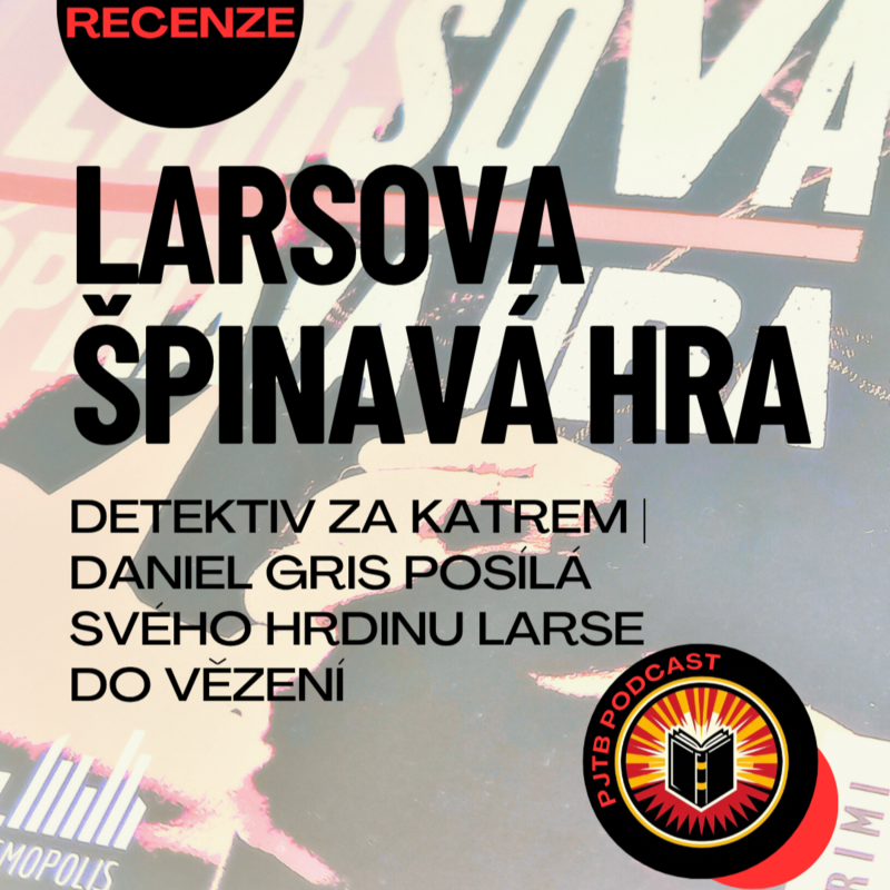 Obrázek epizody Detektiv za katrem. Daniel Gris posílá svého hrdinu Larse do vězení (AUDIORECENZE)