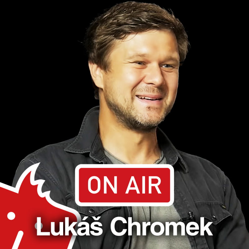 Obrázek epizody Lukáš Chromek ON AIR: „Chci spolupracovat s lidmi, co mají koule."