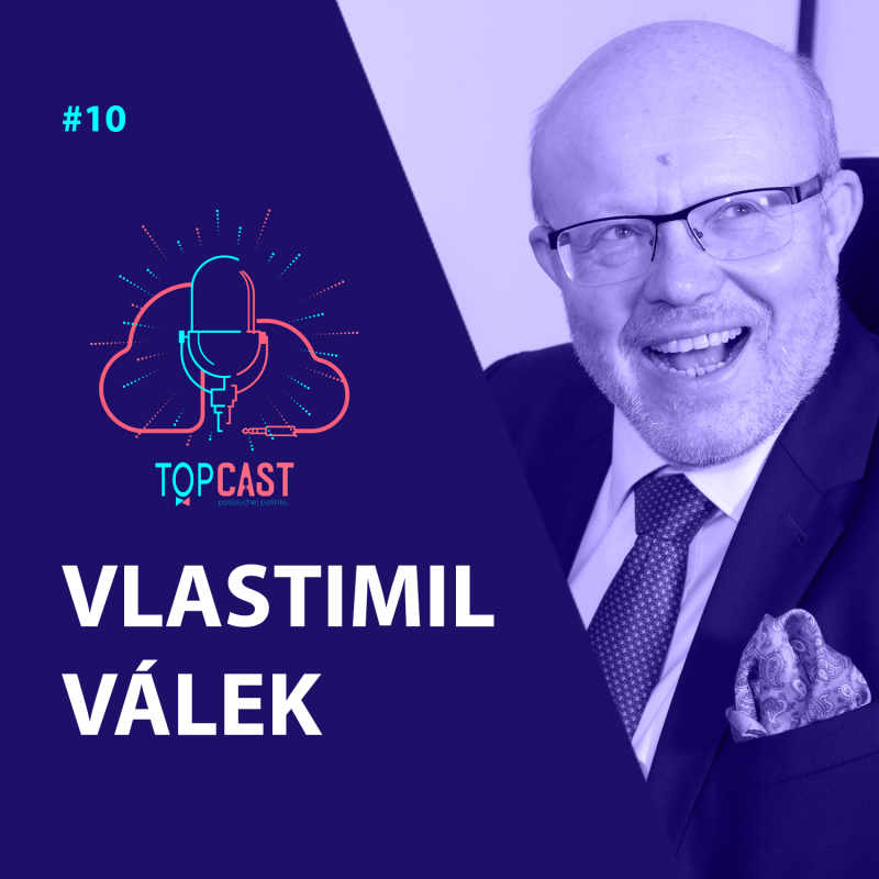 Obrázek epizody 10. Válek: “České zdravotnictví je unikátní, stejnou péči dostane miliardář i bezdomovec.”