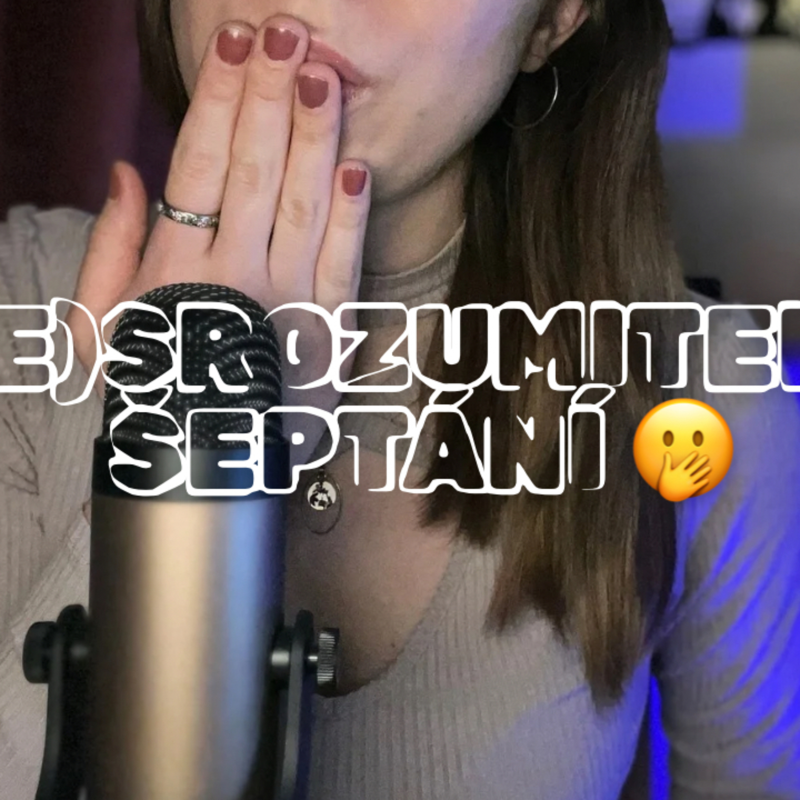 Obrázek epizody Inaudible Whispering ASMR - Secrets That Soothe (CZ)