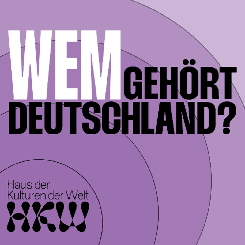 Obrázek epizody Wem gehört Deutschland? Podcast Episode 7: Max Czollek, Anna Yeboah und Tahir Della