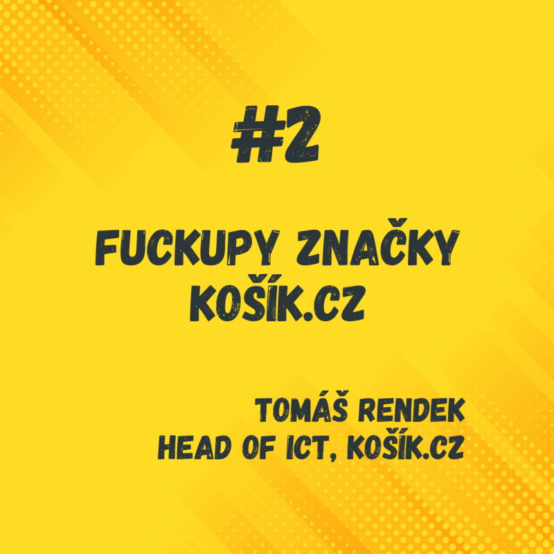 Obrázek epizody Košík.cz - smazaná databáze a drahé API - Tomáš Rendek