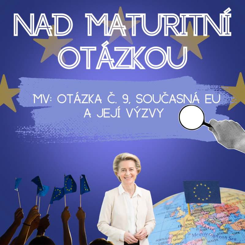 Obrázek epizody 11. Nad maturitní otázkou (MV - současná EU a její výzvy)