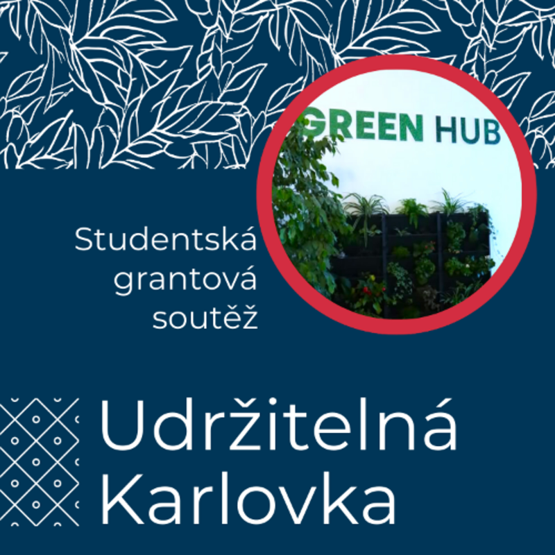 Obrázek epizody Udržitelná Karlovka #34: Studentská grantová soutěž