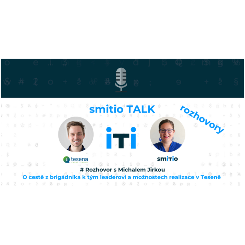 Obrázek epizody S Michalem Jirkou o cestě z brigádníka k team leaderovi a možnostech realizace v Teseně