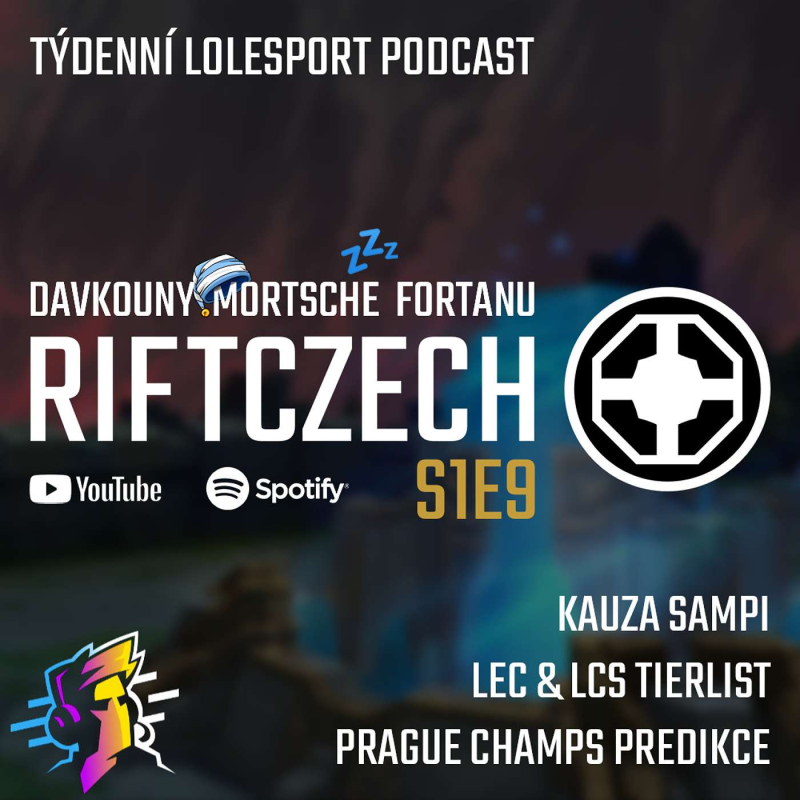 Obrázek epizody RIFTCZECH S1E9: Mortsche spí, Entropiq prohrál, LCS a LEC začínají, v LPL je zábava a tierlisty!
