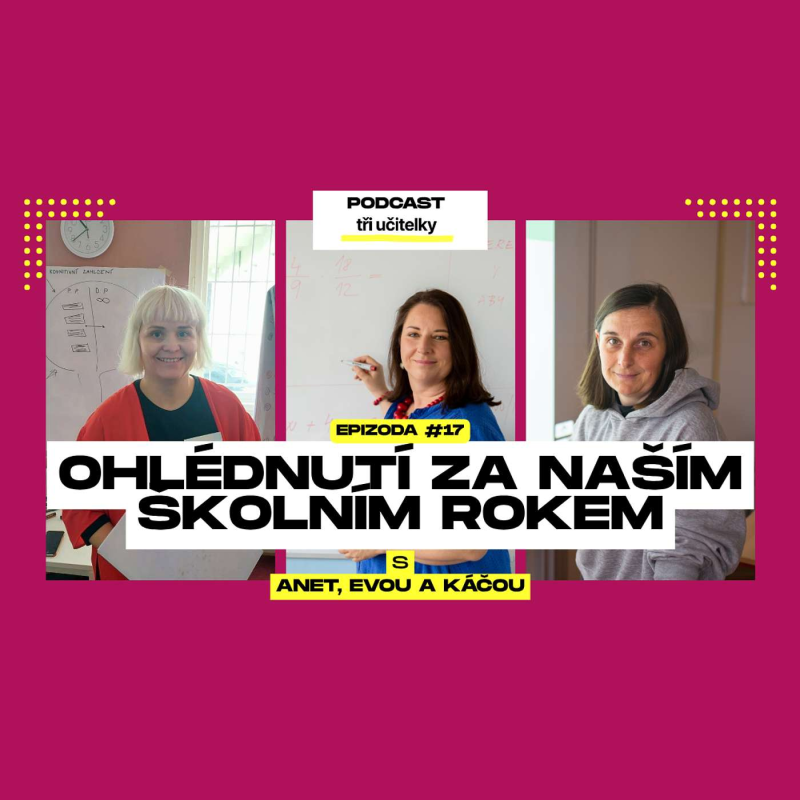 Obrázek epizody 17: Ohlédnutí za naším školním rokem