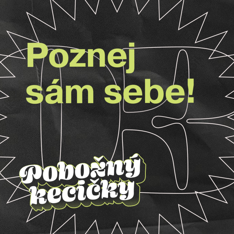 Obrázek epizody 03 | Poznej sám sebe! Na modlitbě