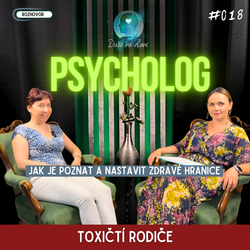 Obrázek epizody Duše na dlani #18 | Toxičtí rodiče: Jak je poznat a nastavit zdravé hranice