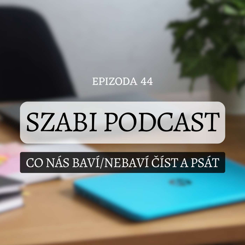 Obrázek epizody 44. Co nás baví/nebaví číst a psát