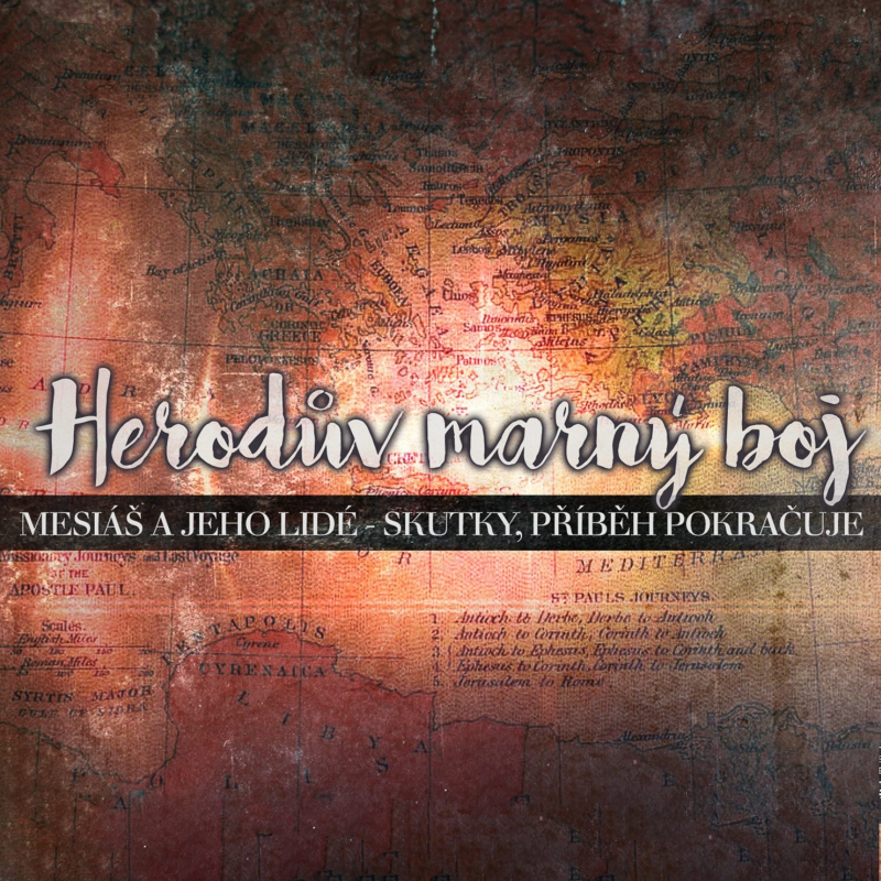 Obrázek epizody Skutky 28: Herodův marný boj - Bohuslav Wojnar (30.10.2016)