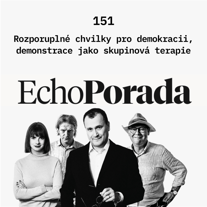 Obrázek epizody Rozporuplné chvilky pro demokracii, demonstrace jako skupinová terapie